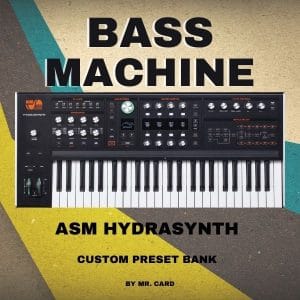 ASM Hydrasynth Bass Presets